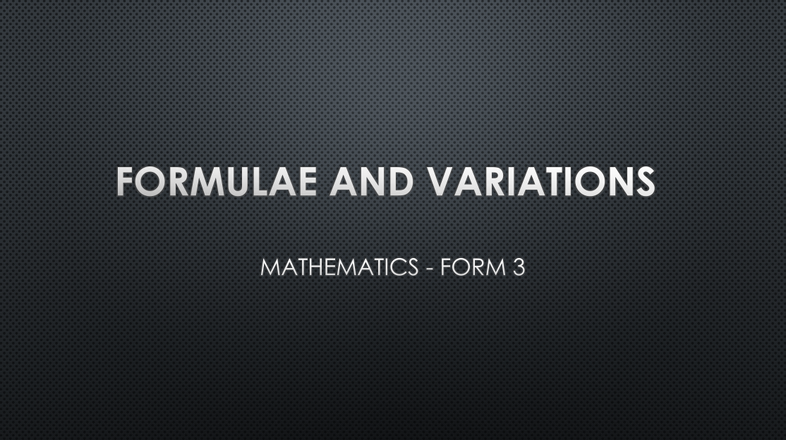 FORMULAE AND VARIATIONS